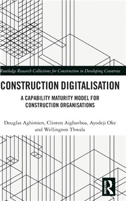 Construction Digitalisation：A Capability Maturity Model for Construction Organisations