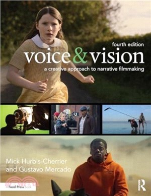 Voice & Vision：A Creative Approach to Narrative Filmmaking