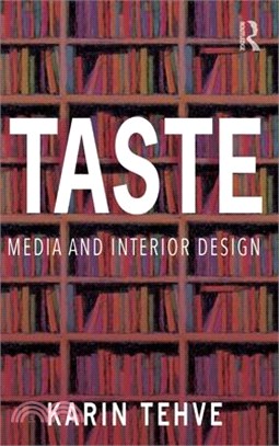 Taste: Media and Interior Design