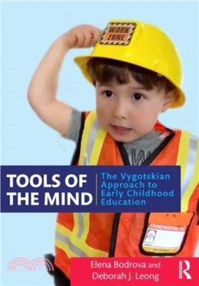 Tools of the Mind：The Vygotskian Approach to Early Childhood Education