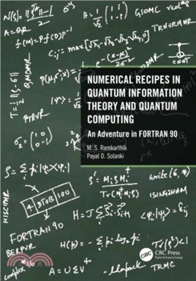 Numerical Recipes in Quantum Information Theory and Quantum Computing：An Adventure in FORTRAN 90