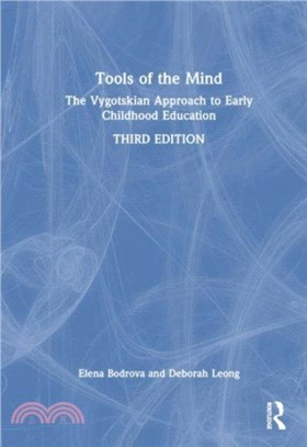 Tools of the Mind：The Vygotskian Approach to Early Childhood Education