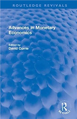 Advances in Monetary Economics