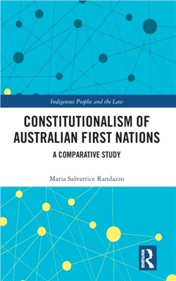 Constitutionalism of Australian First Nations：A Comparative Study