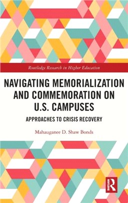 Navigating Memorialization and Commemoration on US Campuses：Approaches to Crisis Recovery