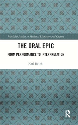 The Oral Epic：From Performance to Interpretation