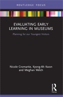 Evaluating early learning in museums : planning for our youngest visitors