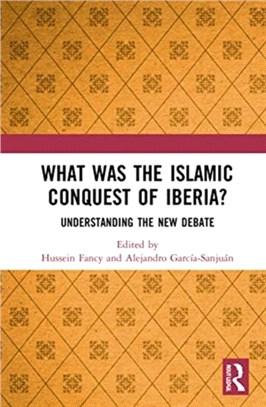 What was the Islamic Conquest of Iberia?：Understanding the New Debate
