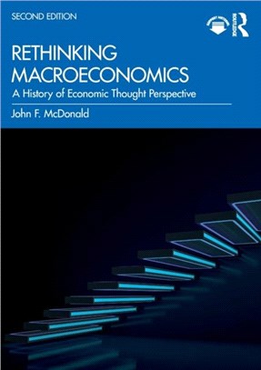 Rethinking Macroeconomics：A History of Economic Thought Perspective