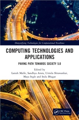 Computing Technologies and Applications：Paving Path Towards Society 5.0