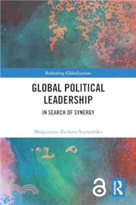 Global Political Leadership：In Search of Synergy