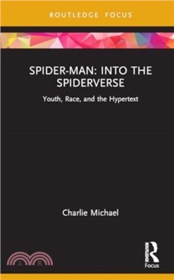 Spider-Man: Into the Spider-Verse：Youth, Race, and the Hypertext