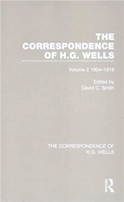 The Correspondence of H.G. Wells：Volume 2 1904-1918