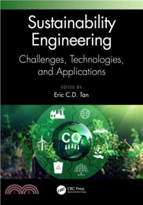 Sustainability Engineering：Challenges, Technologies, and Applications