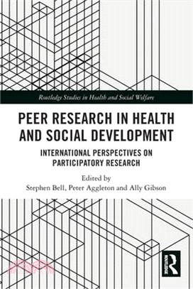 Peer Research in Health and Social Development: International Perspectives on Participatory Research