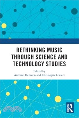 Rethinking Music Through Science and Technology Studies