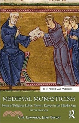 Medieval Monasticism：Forms of Religious Life in Western Europe in the Middle Ages
