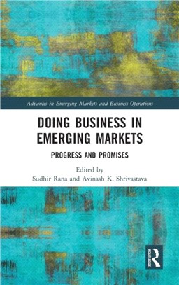 Doing Business in Emerging Markets：Progress and Promises