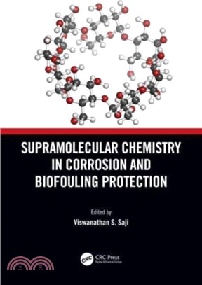 Supramolecular Chemistry in Corrosion and Biofouling Protection