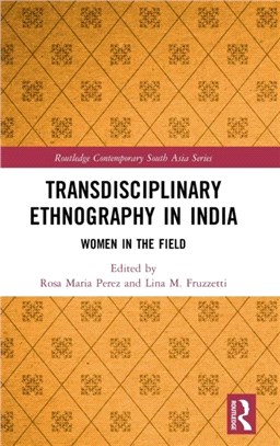 Transdisciplinary Ethnography in India：Women in the Field