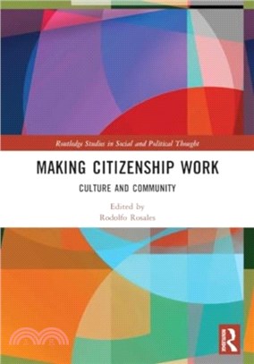 Making Citizenship Work：Culture and Community
