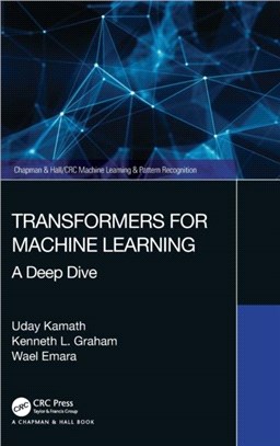 Transformers for Machine Learning：A Deep Dive