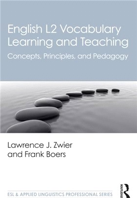 English L2 Vocabulary Learning and Teaching：Concepts, Principles, and Pedagogy