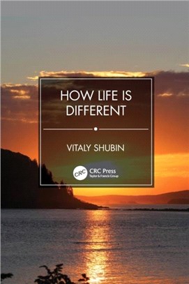 How Life is Different