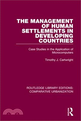 The Management of Human Settlements in Developing Countries: Case Studies in the Application of Microcomputers