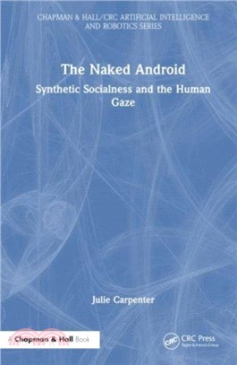 The Naked Android：Synthetic Socialness and the Human Gaze