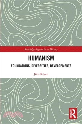 Humanism: Foundations, Diversities, Developments: Foundations, Diversities, Developments