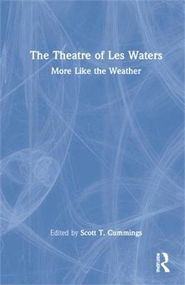 The Theatre of Les Waters: More Like the Weather