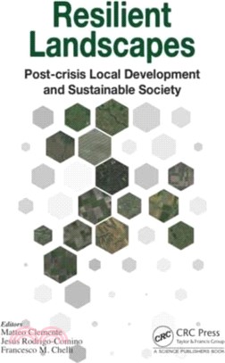Resilient Landscapes：Post-crisis Local Development and Sustainable Society