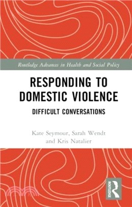 Responding To Domestic Violence：Difficult Conversations