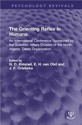 The Orienting Reflex in Humans：An International Conference Sponsored by the Scientific Affairs Division of the North Atlantic Treaty Organization