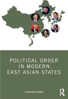 Political Order in Modern East Asian States