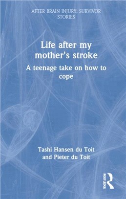 Life after my mother's stroke：A teenage take on how to cope