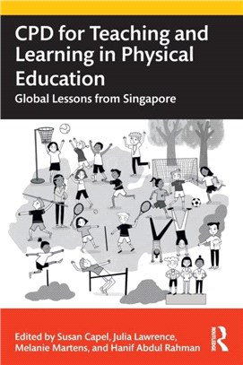 CPD for Teaching and Learning in Physical Education：Global Lessons from Singapore