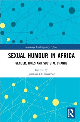 Sexual Humour in Africa：Gender, Jokes and Societal Change