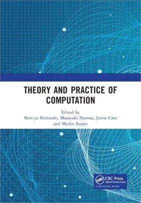 Theory and Practice of Computation: Proceedings of the Workshop on Computation: Theory and Practice (Wctp 2018), September 17-18, 2018, Manila, the Ph