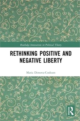 Rethinking Positive and Negative Liberty