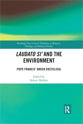 Laudato Si' and the Environment: Pope Francis' Green Encyclical