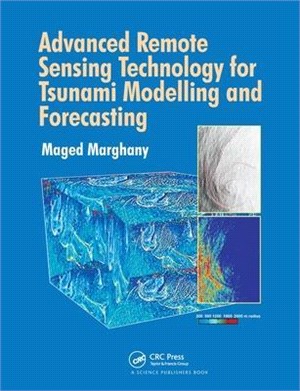 Advanced Remote Sensing Technology for Tsunami Modelling and Forecasting