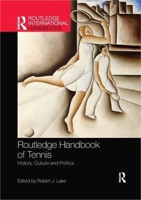 Routledge Handbook of Tennis: History, Culture and Politics