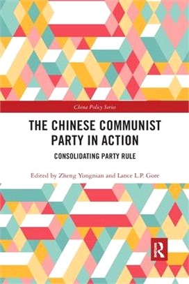 The Chinese Communist Party in Action: Consolidating Party Rule