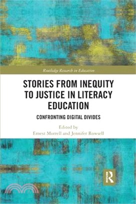 Stories from Inequity to Justice in Literacy Education: Confronting Digital Divides