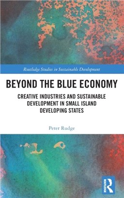 Beyond the Blue Economy：Creative Industries and the Fourth Industrial Revolution in Small Island Developing States