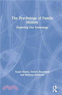 The Psychology of Family History：Exploring Our Genealogy