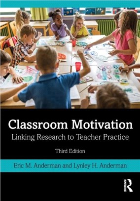 Classroom Motivation：Linking Research to Teacher Practice