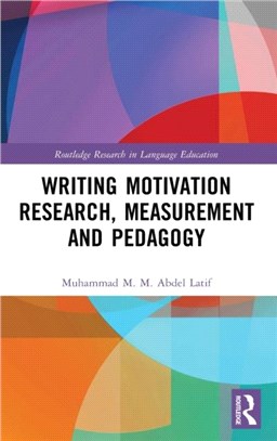 Writing Motivation Research, Measurement and Pedagogy